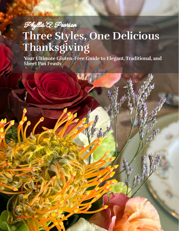 Three Styles, One Delicious Thanksgiving: Your Ultimate Gluten-Free Guide to Elegant, Traditional, and Sheet Pan Feasts (eBook)